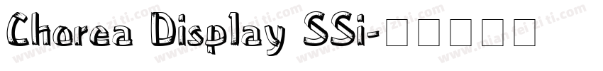 Chorea Display SSi字体转换